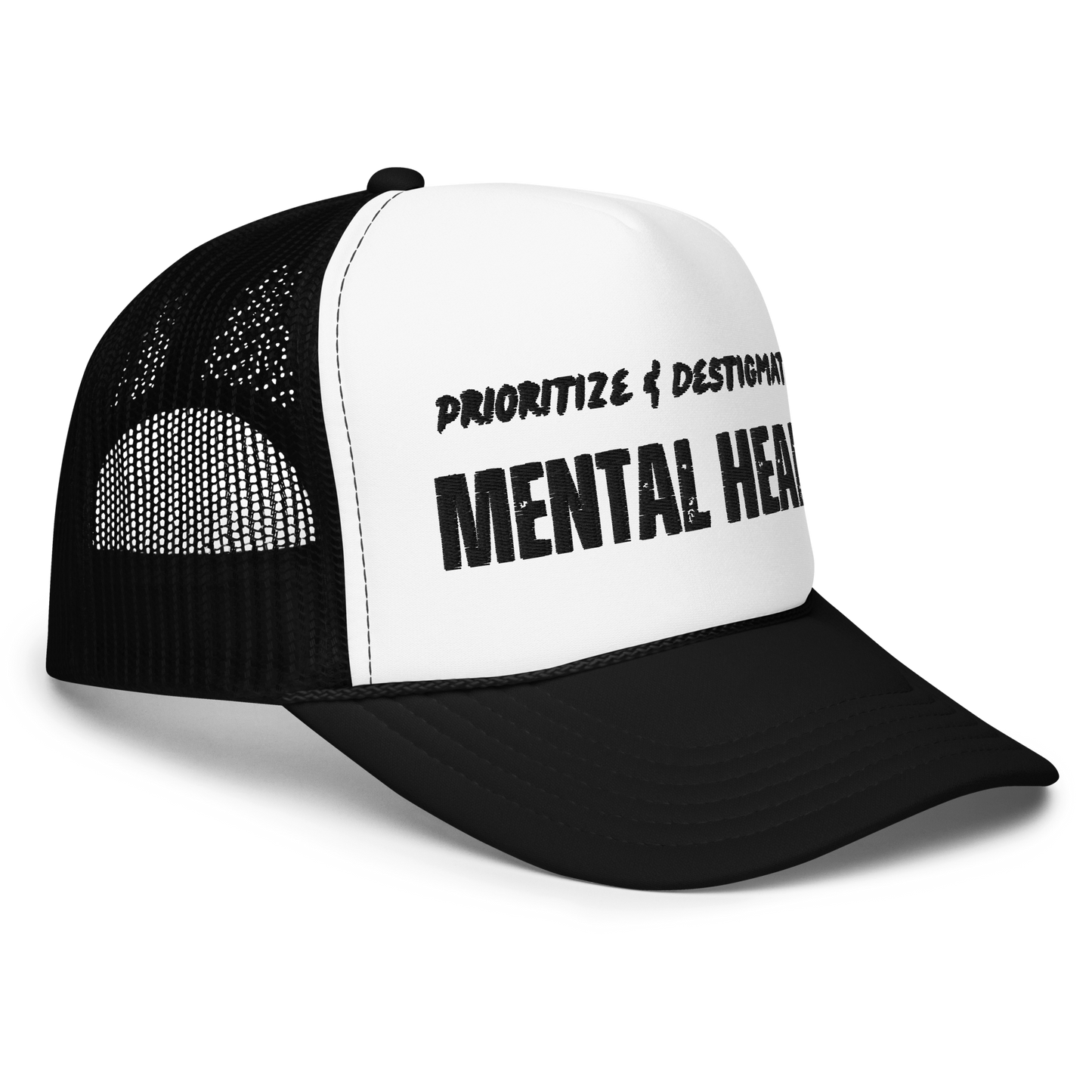Foam "prioritize & destigmatize" trucker hat